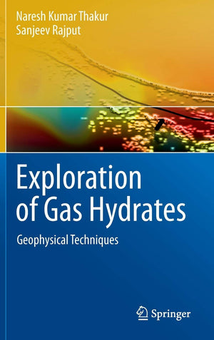 Exploration of Gas Hydrates: Geophysical Techniques,Used