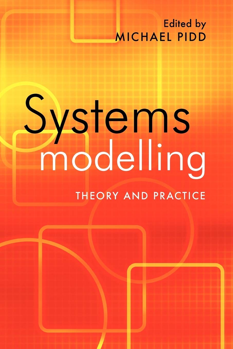 Systems Modelling: Theory And Practice