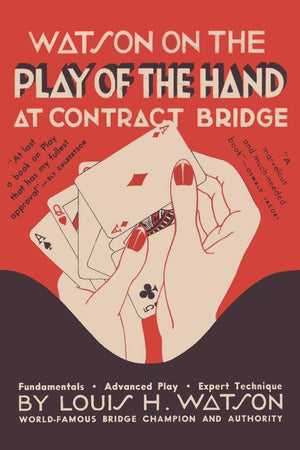Watson on the Play of the Hand at Contract Bridge,New