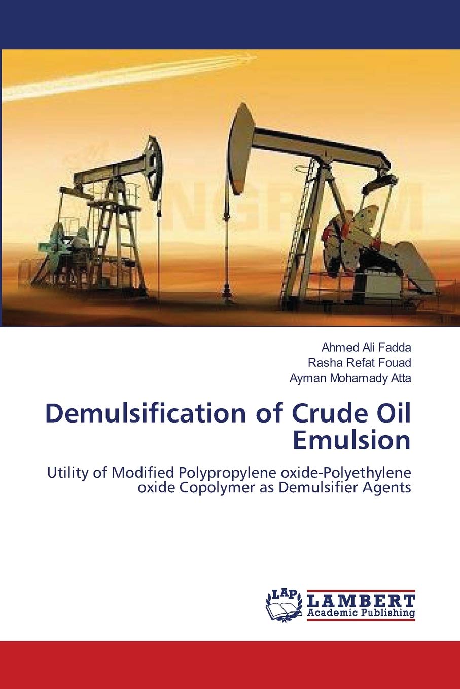 Demulsification Of Crude Oil Emulsion: Utility Of Modified Polypropylene Oxidepolyethylene Oxide Copolymer As Demulsifier Agent,Used