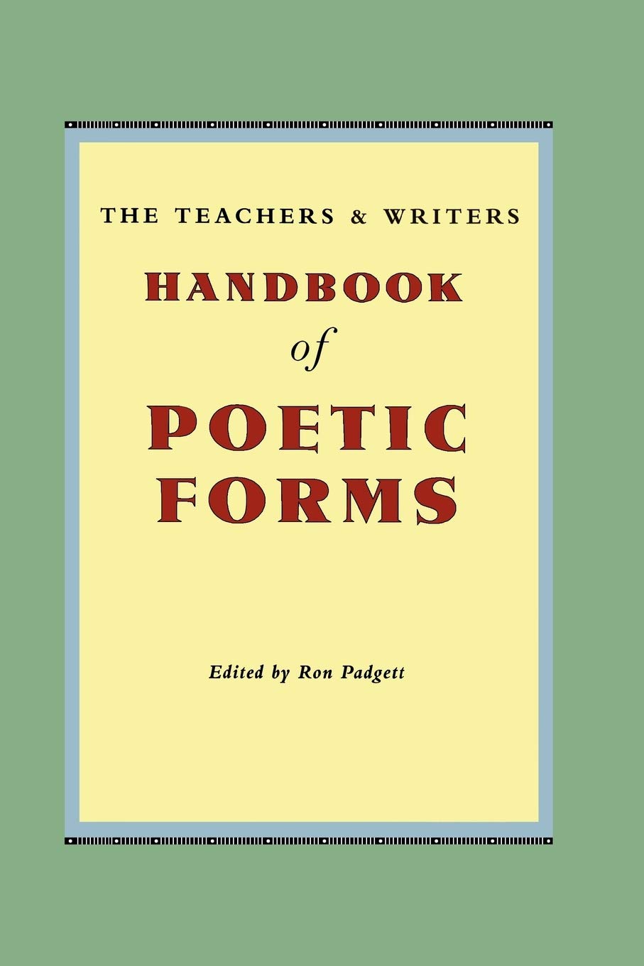 The Teachers & Writers Handbook of Poetic Forms,Used