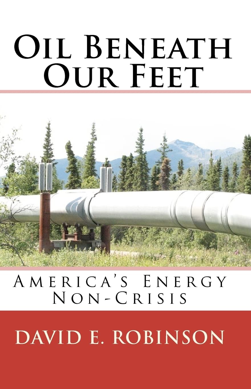 Oil Beneath Our Feet: America's Energy NonCrisis,Used