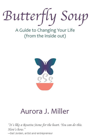 Butterfly Soup: a guide to changing your life,Used