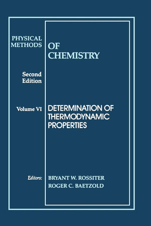 Physical Methods of Chemistry, Determination of Thermodynamic Properties,Used