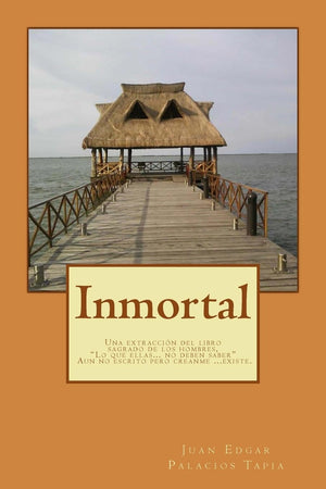 Inmortal: Lo que ellas no deben saber (Spanish Edition),Used