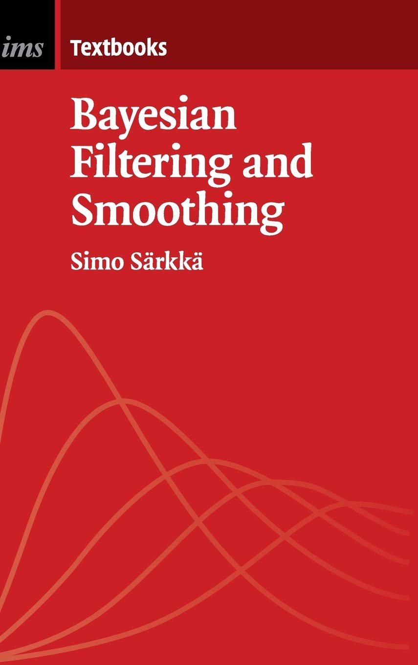 Bayesian Filtering and Smoothing (Institute of Mathematical Statistics Textbooks, Series Number 3),Used