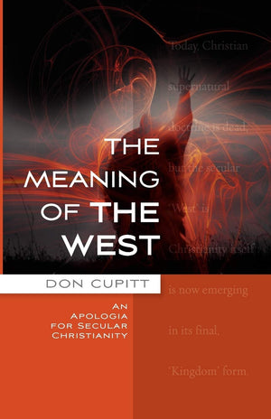 The Meaning of the West: An Apologia for Secular Christianity,Used