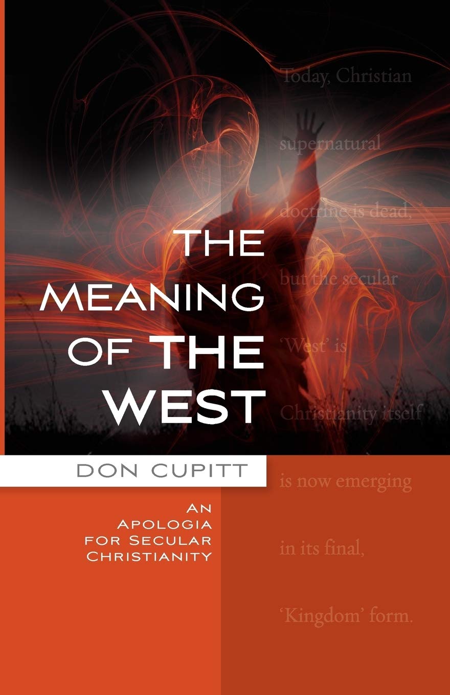 The Meaning of the West: An Apologia for Secular Christianity,Used