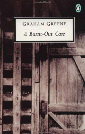 A Burntout Case (Classic, 20Thcentury, Penguin)