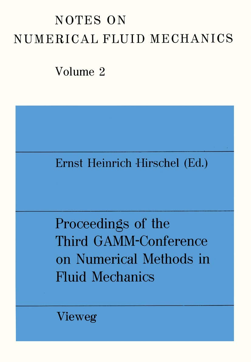 Proceedings of the Third GAMM  Conference on Numerical Methods in Fluid Mechanics: DFVLR, Cologne, October 10 to 12, 1979 (Note,Used