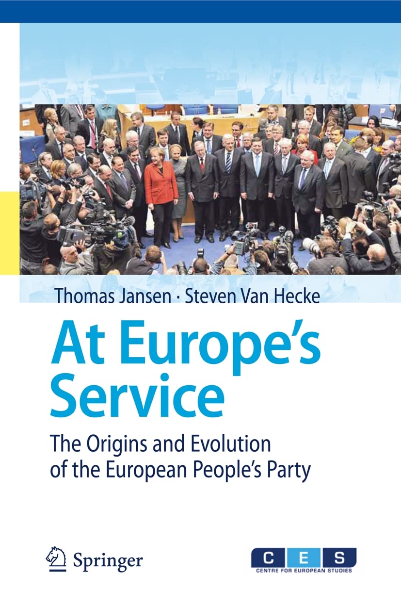 At Europe'S Service: The Origins And Evolution Of The European People'S Party,Used