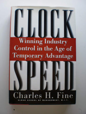 Clockspeed: Winning Industry Control In The Age Of Temporary Advantage-new,New