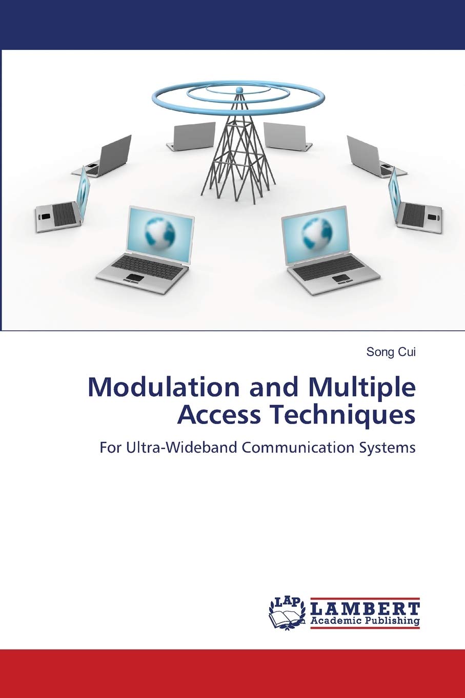 Modulation and Multiple Access Techniques: For UltraWideband Communication Systems,Used