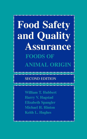 Food Safety And Quality Assurance: Foods Of Animal Origin,New