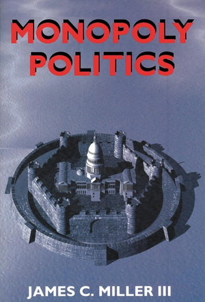 Monopoly Politics (Hoover Institution Press Publication),Used
