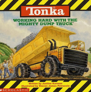 Tonka: Working Hard With The Mighty Dump Truck,Used
