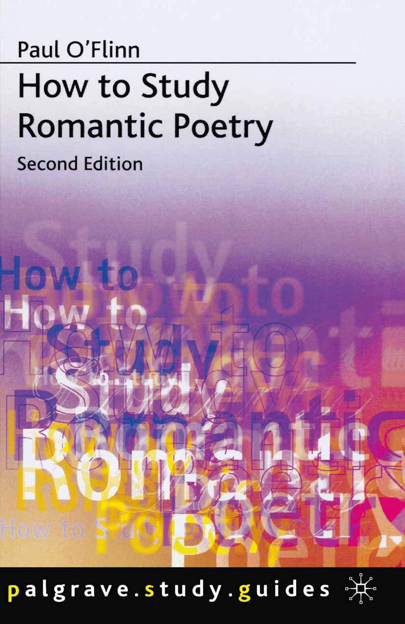 How To Study Romantic Poetry (Bloomsbury Study Skills, 2),New