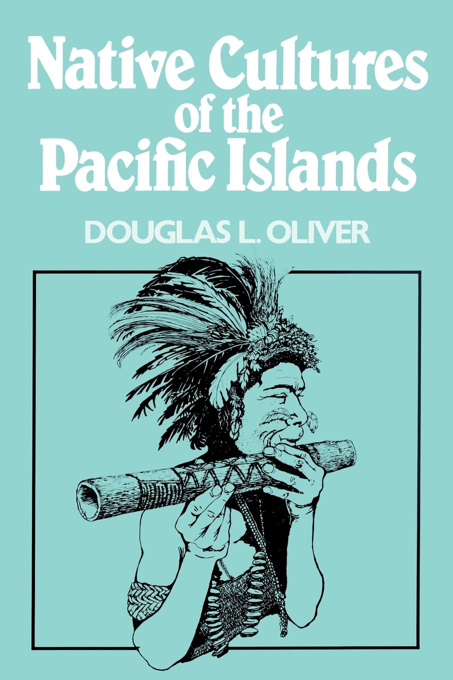 Native Cultures of the Pacific Islands,Used