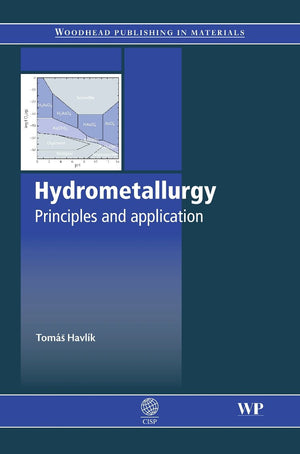 Hydrometallurgy: Principles And Applications (Woodhead Publishing Series In Metals And Surface Engineering),Used