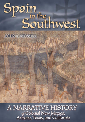 Spain In The Southwest: A Narrative History Of Colonial New Mexico, Arizona, Texas, And California,Used