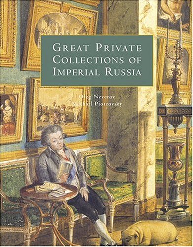 Great Private Collections of Imperial Russia,Used