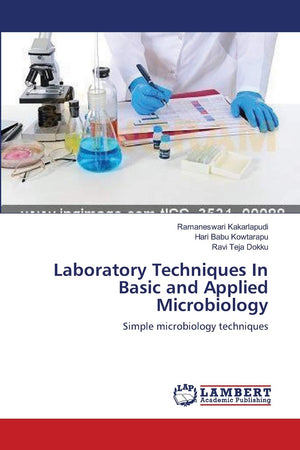 Laboratory Techniques In Basic and Applied Microbiology: Simple microbiology techniques,Used