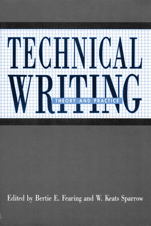 Technical Writing: Theory And Practice (Series)