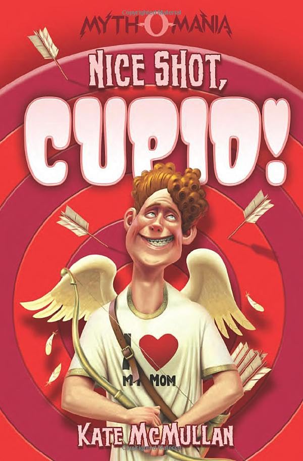 Nice Shot, Cupid! (MythoMania, 4),Used