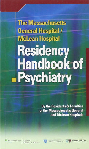 The Massachusetts General Hospital/Mclean Hospital Residency Handbook Of Psychiatry