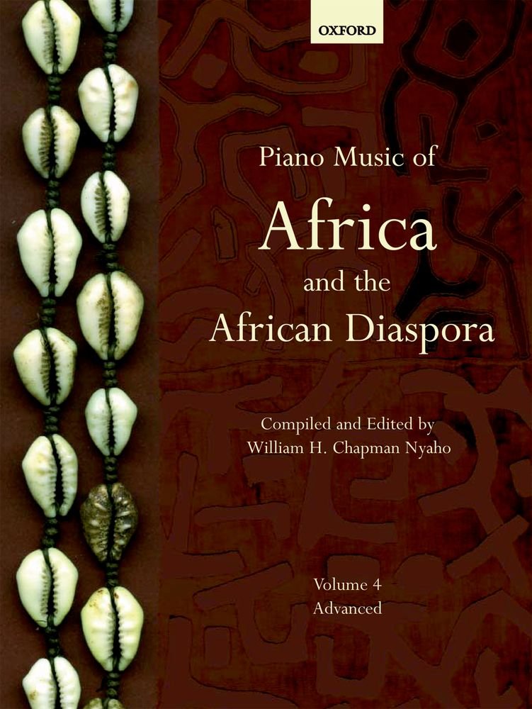 Piano Music of Africa and the African Diaspora Volume 4: Advanced (Piano Music of the African Diaspora),New
