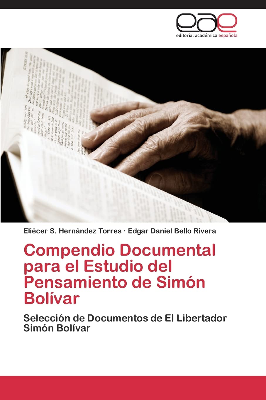Compendio Documental para el Estudio del Pensamiento de Simn Bolvar: Seleccin de Documentos de El Libertador Simn Bolv,Used