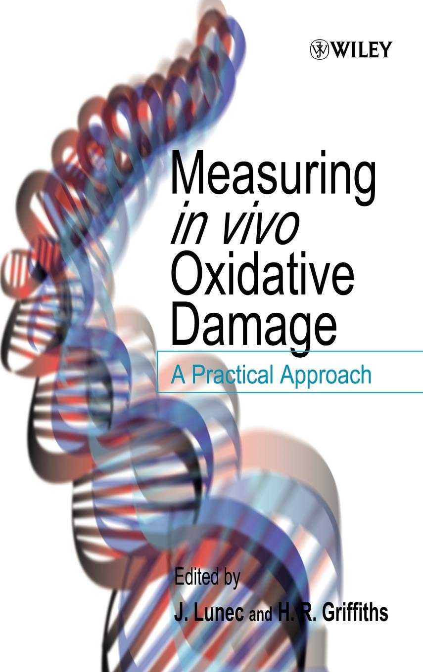 Measuring in vivo Oxidative Damage: A Practical Approach,Used