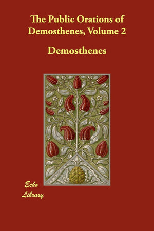 The Public Orations of Demosthenes,Used