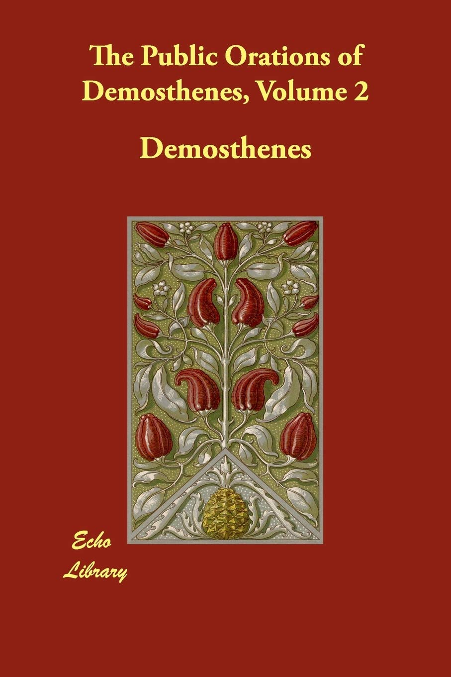 The Public Orations of Demosthenes,Used