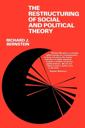 The Restructuring of Social and Political Theory,Used