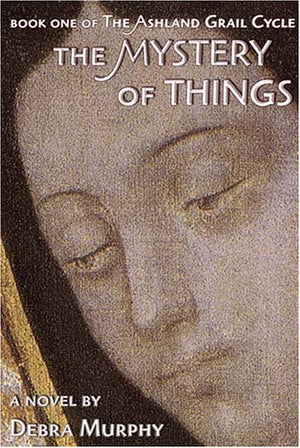 The Mystery of Things (The Ashland Grail Cycle),Used