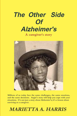 The Other Side of Alzheimer's, a caregiver's story,Used