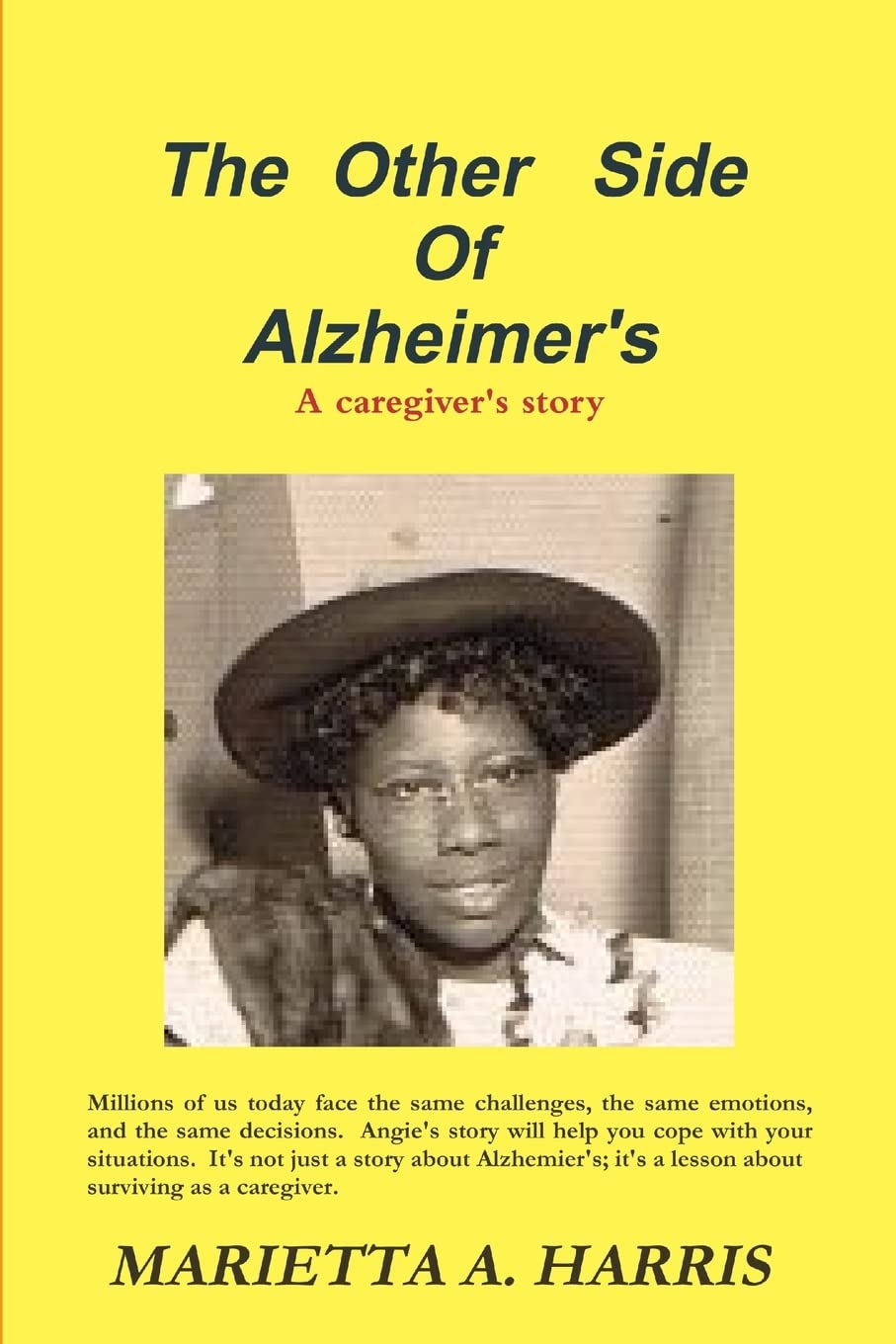 The Other Side of Alzheimer's, a caregiver's story,Used