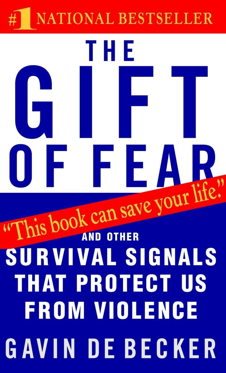 The Gift Of Fear: And Other Survival Signals That Protect Us From Violence,New