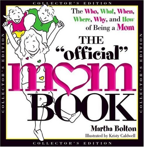 The Official Mom Book (Collectors Edition)