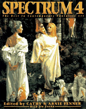 Spectrum 4: The Best In Contemporary Fantastic Art (Spectrum (Underwood Books))