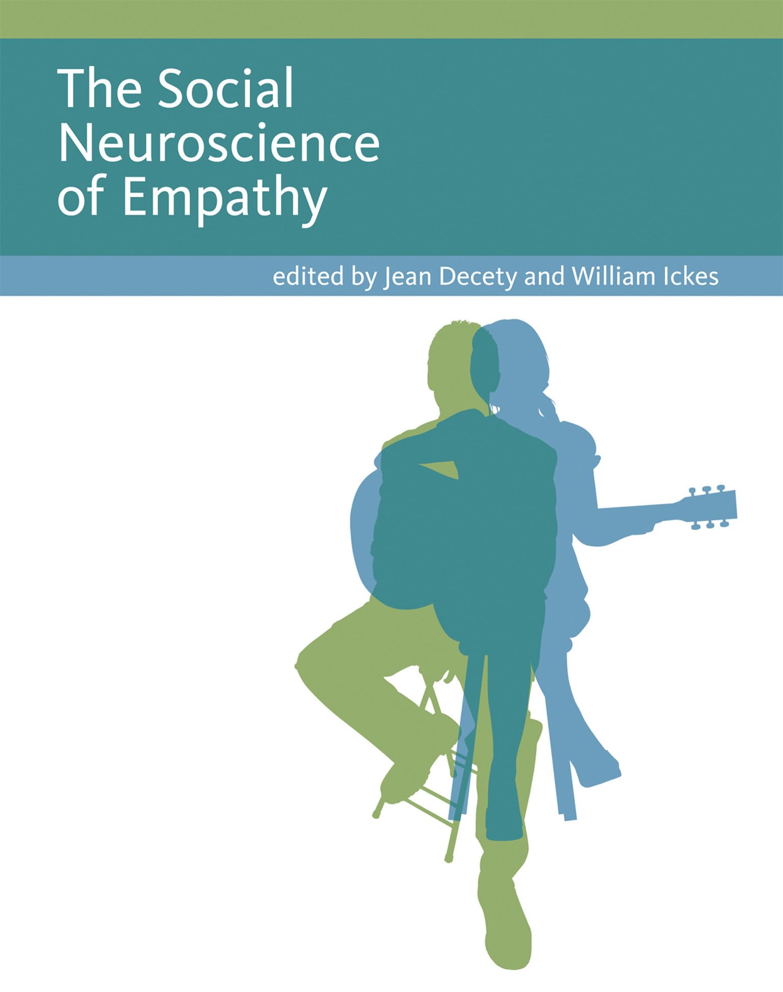 The Social Neuroscience of Empathy,New