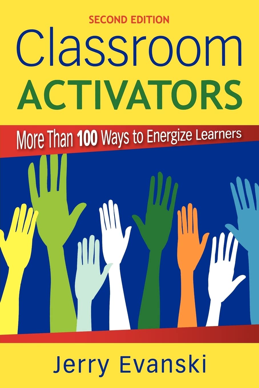 Classroom Activators: More Than 100 Ways to Energize Learners,Used
