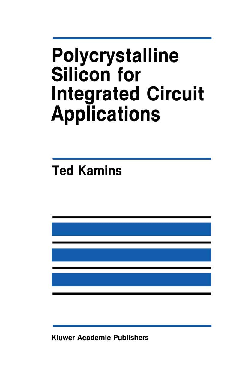 Polycrystalline Silicon for Integrated Circuit Applications (The Springer International Series in Engineering and Computer Scien,Used