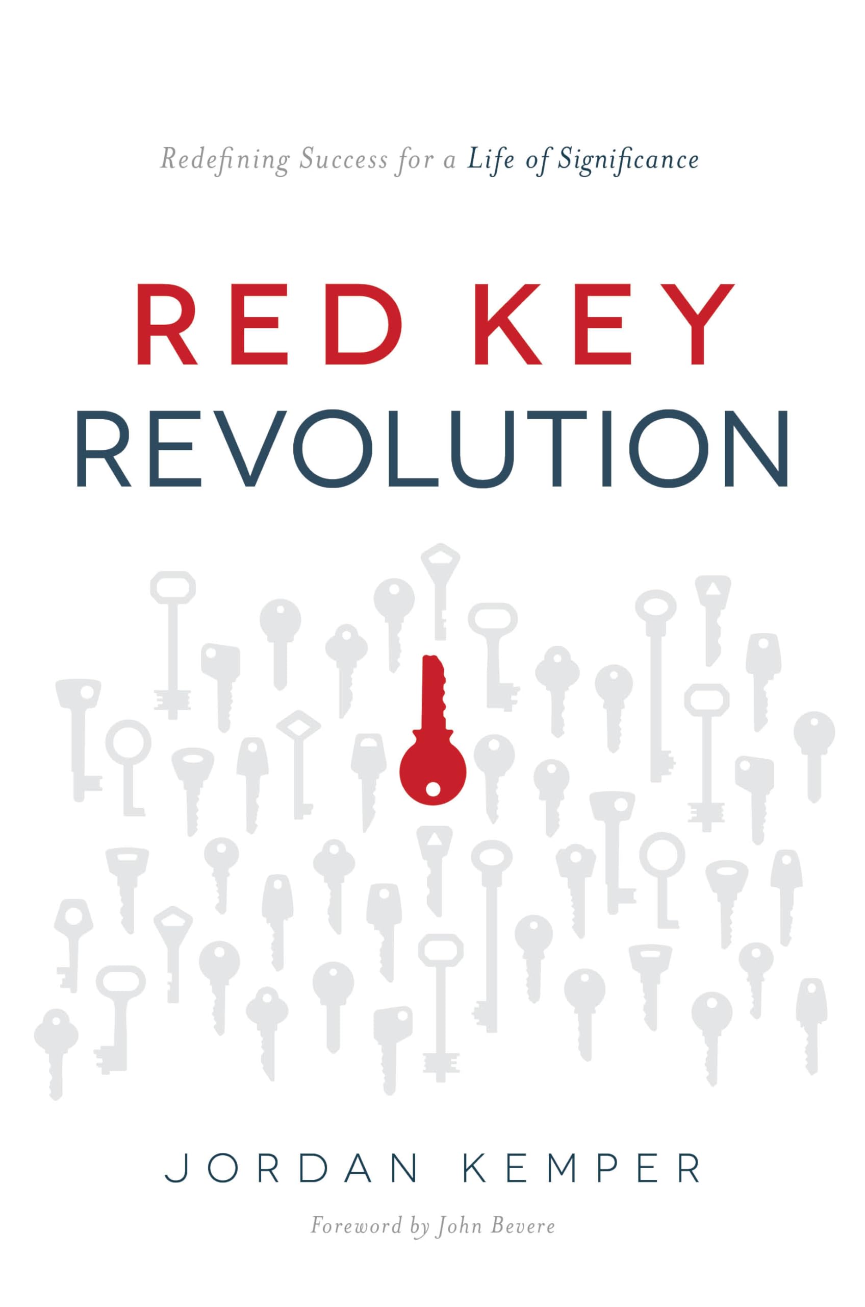 Red Key Revolution: Redefining Success For A Life Of Significance,Used