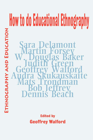 How to do Educational Ethnography (Ethnography and Education),Used
