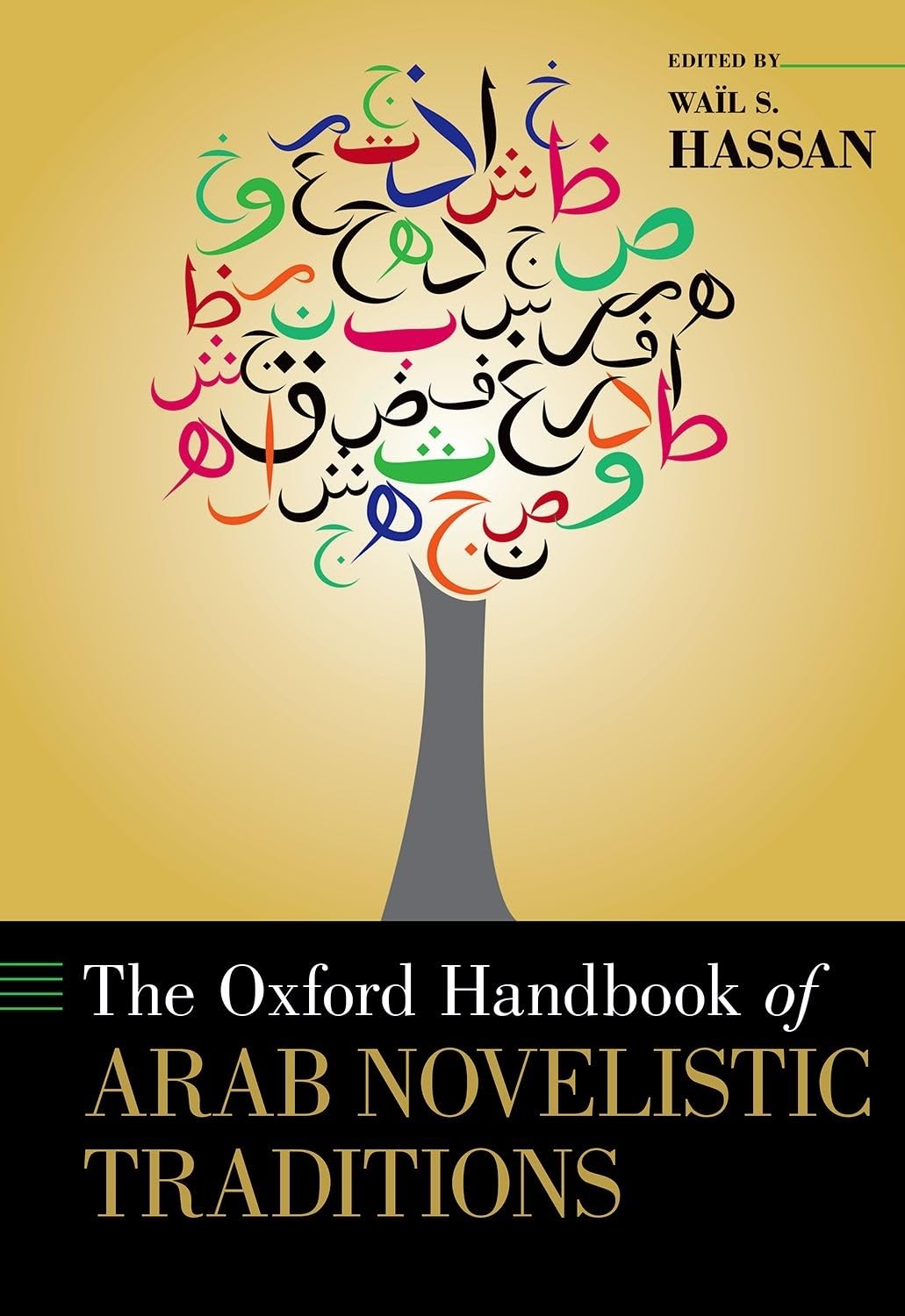 The Oxford Handbook of Arab Novelistic Traditions (Oxford Handbooks),Used