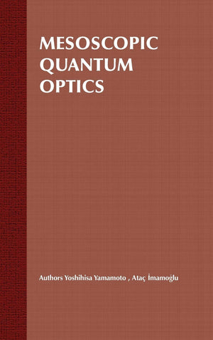 Mesoscopic Quantum Optics,Used