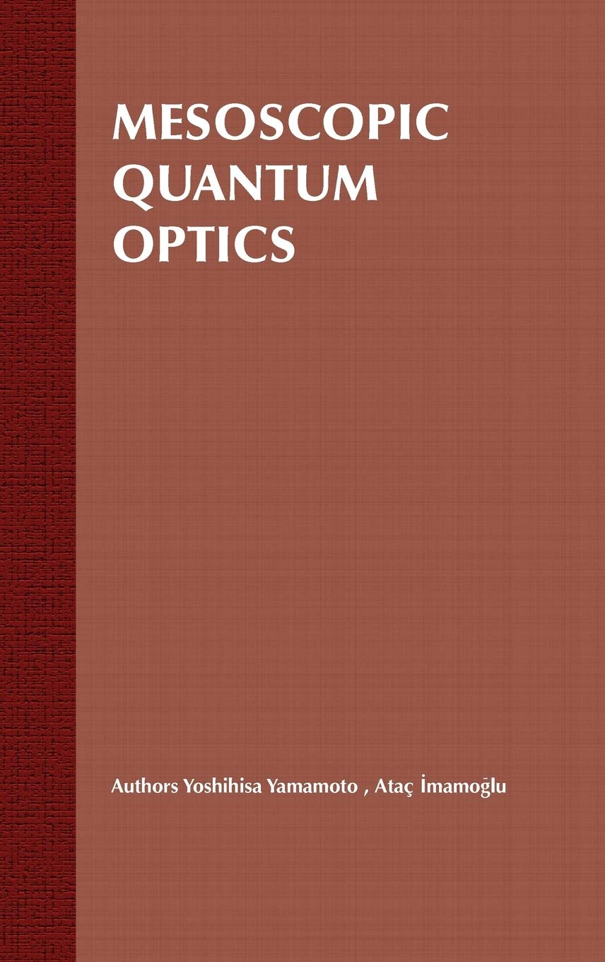 Mesoscopic Quantum Optics,Used