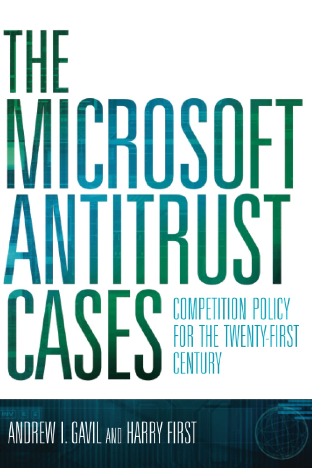 The Microsoft Antitrust Cases: Competition Policy for the Twentyfirst Century,Used